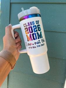 Class of 2026 Mom Tumbler