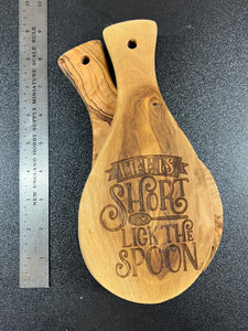 Life is short, lick the spoon olive wood board