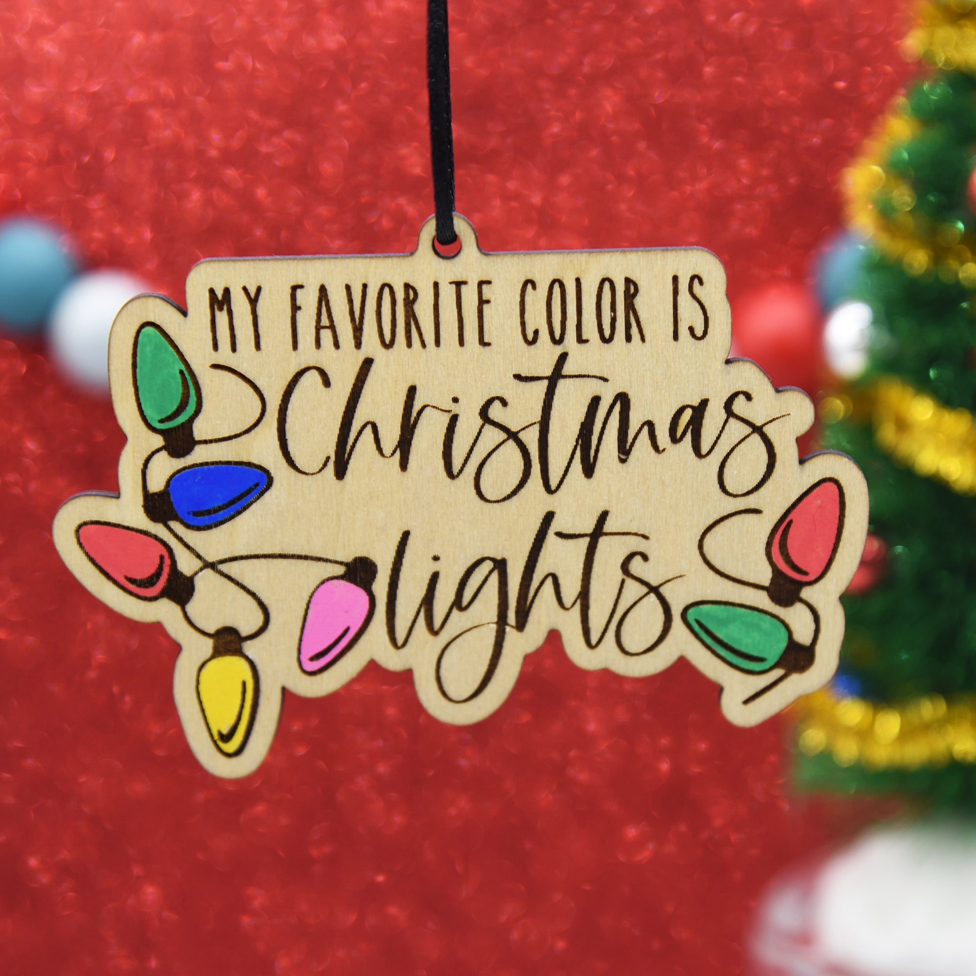My favorite color is Christmas Lights Ornament - Pew Pew Lasercraft, LLC