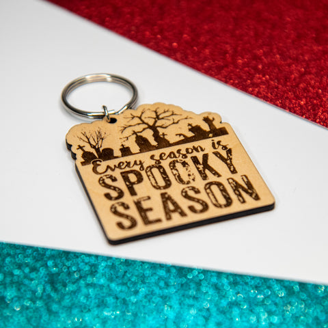 Every Season is Spooky Season Keychain - Pew Pew Lasercraft, LLC